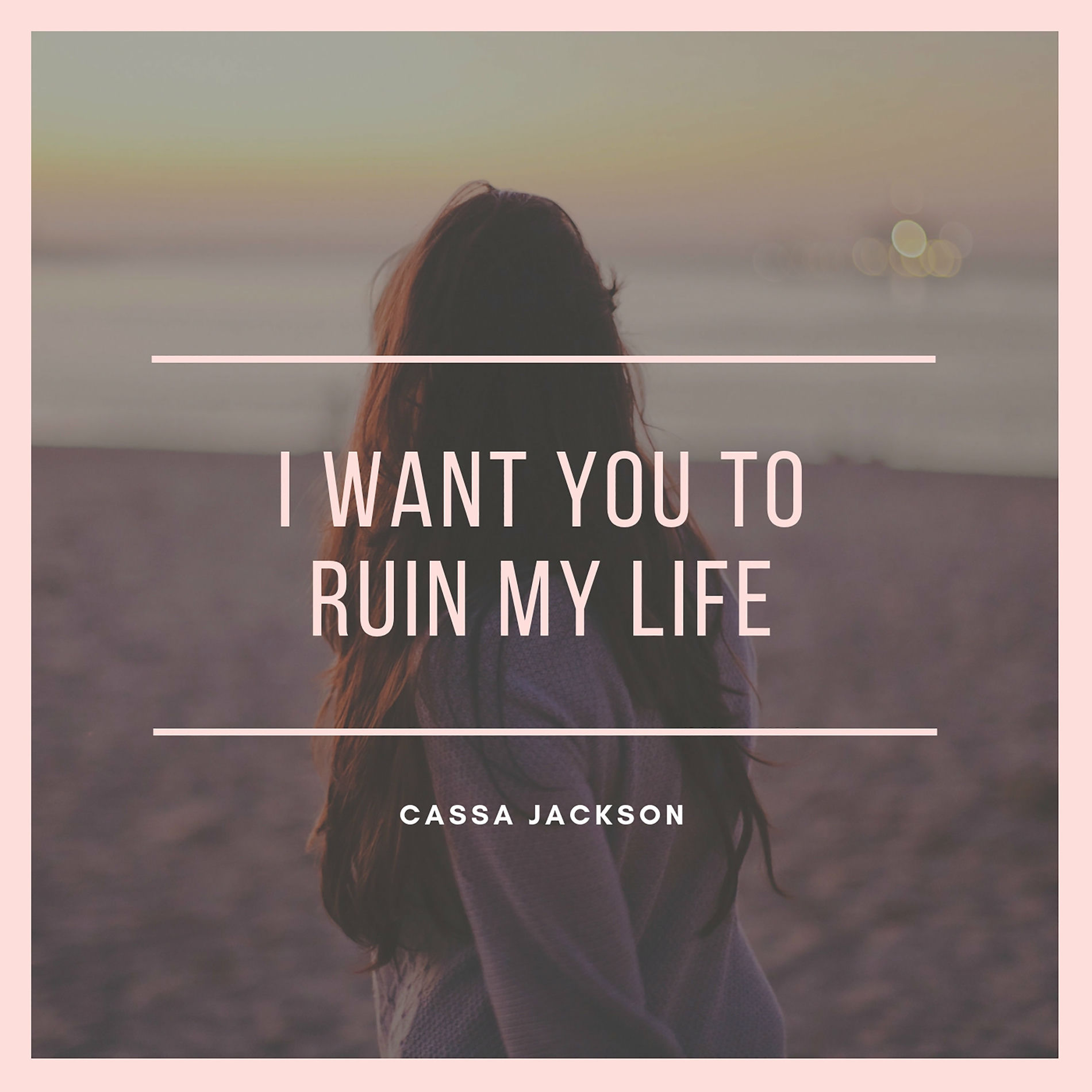 Album cover of I Want You to Ruin My Life