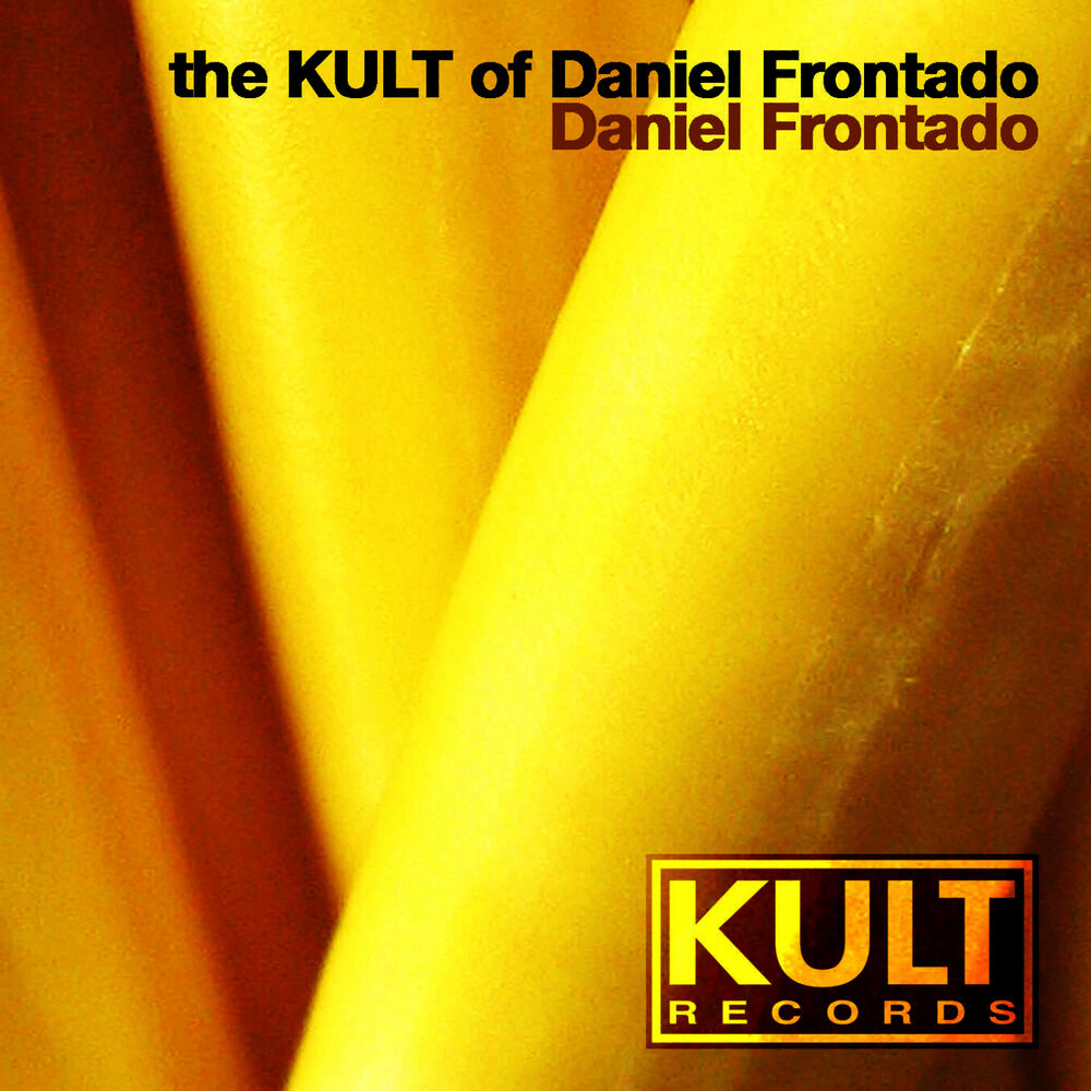 Picture of Kult Records Presents: The KULT of Daniel Frontado