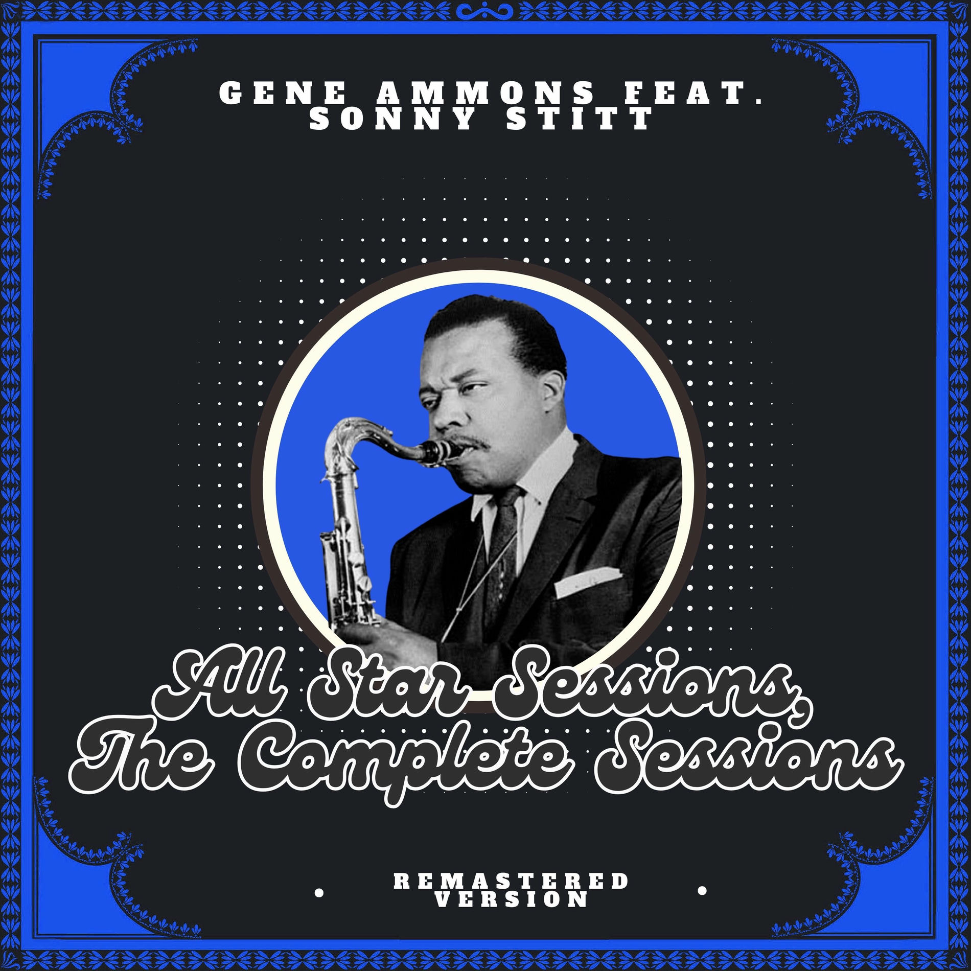 Album cover of All Star Sessions, The Complete Sessions (Remastered Version)