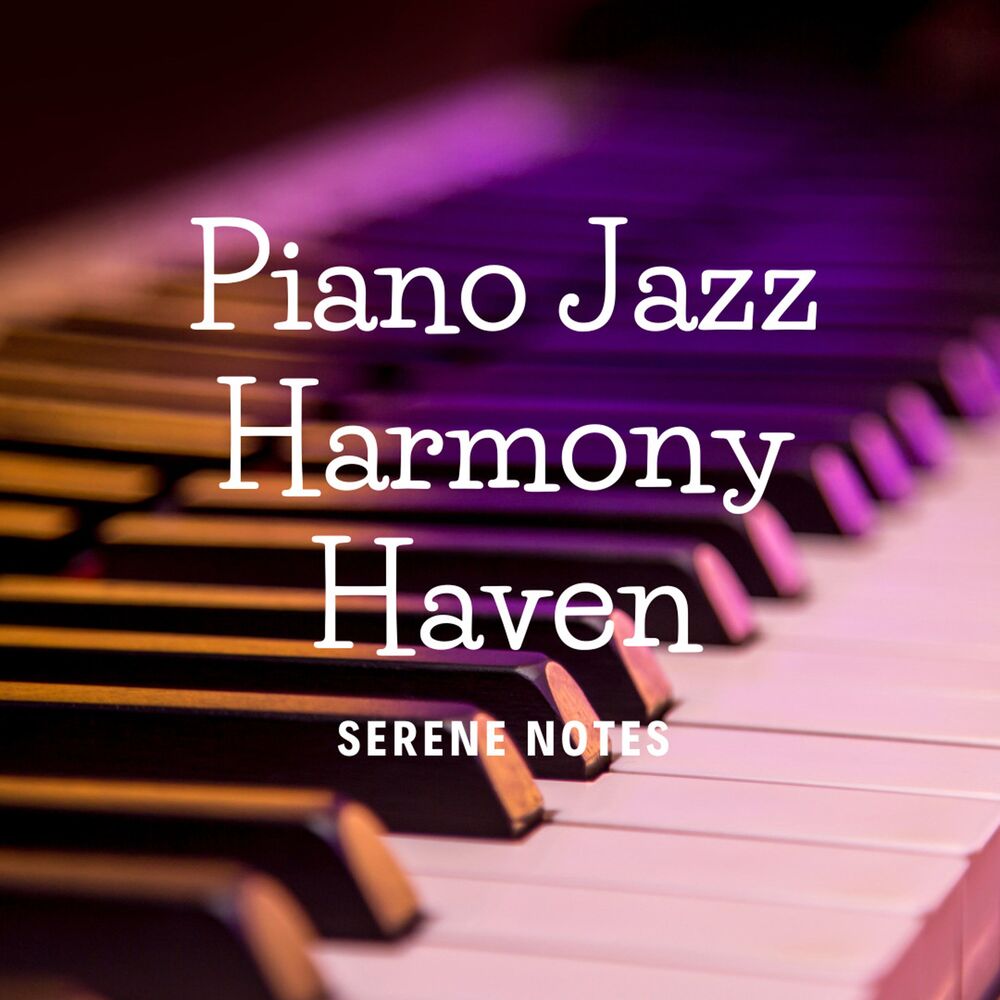 Picture of Piano Jazz Harmony Haven: Serene Notes