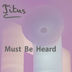 Cover of Must Be Heard