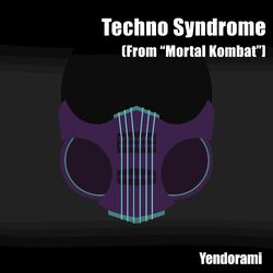 Cover of Techno Syndrome (From "Mortal Kombat")