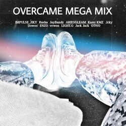Cover of OVERCAME MEGA MIX (Feat. JIKY, Rusha, JayBandz, ARIESGLEAM, Kami KMZ, .Icky, DOwoo, ENZO, eewon, LIGHT.G, Jack Jack, OTWO)