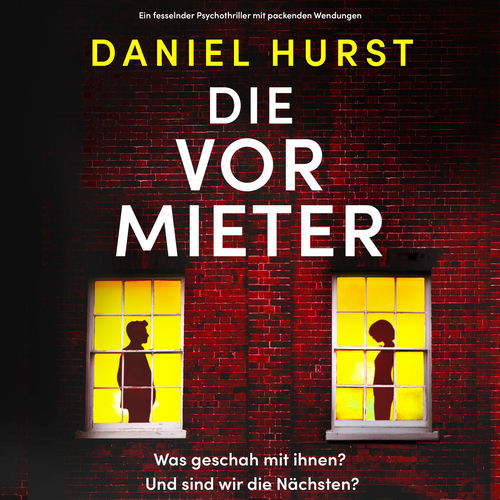 Die Vormieter (Ungekürzt)