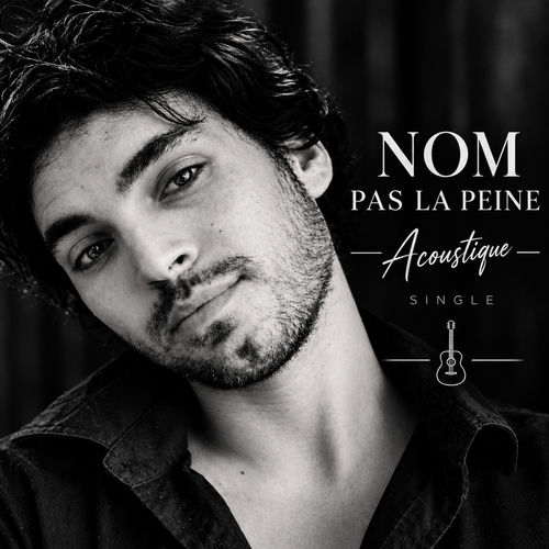 Nom pas la peine (Version Acoustic)