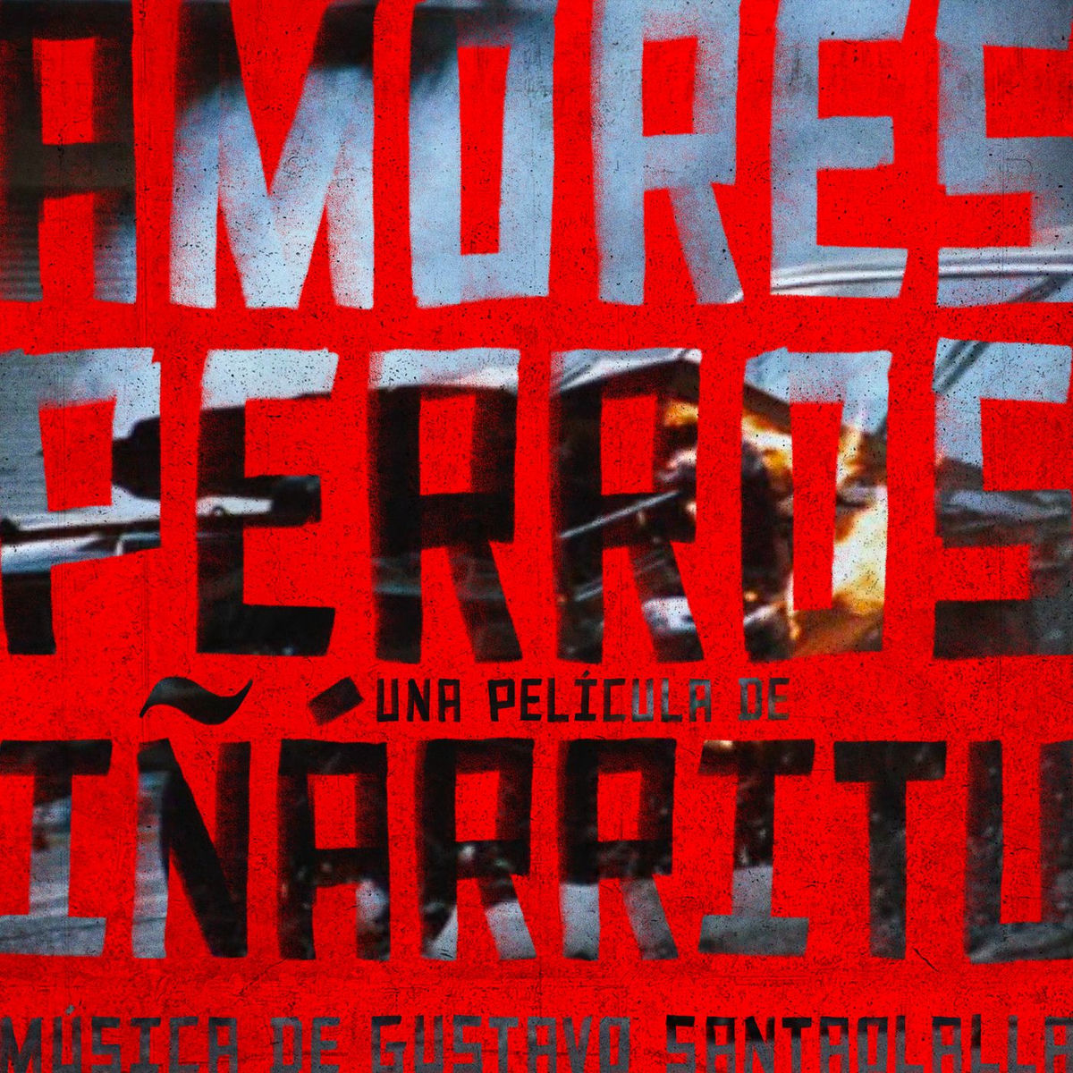 Album cover of Amores Perros (Banda Sonora Original Reedición 25° Aniversario)