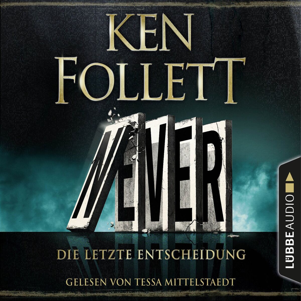 Album cover of Never - Die letzte Entscheidung (Ungekürzt)