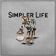 Simpler Life