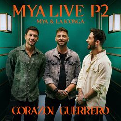 Cover of MYA LIVE P2: Corazón Guerrero