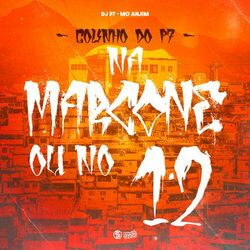 Cover of Na Marcone ou no 12 - Colinho do P7