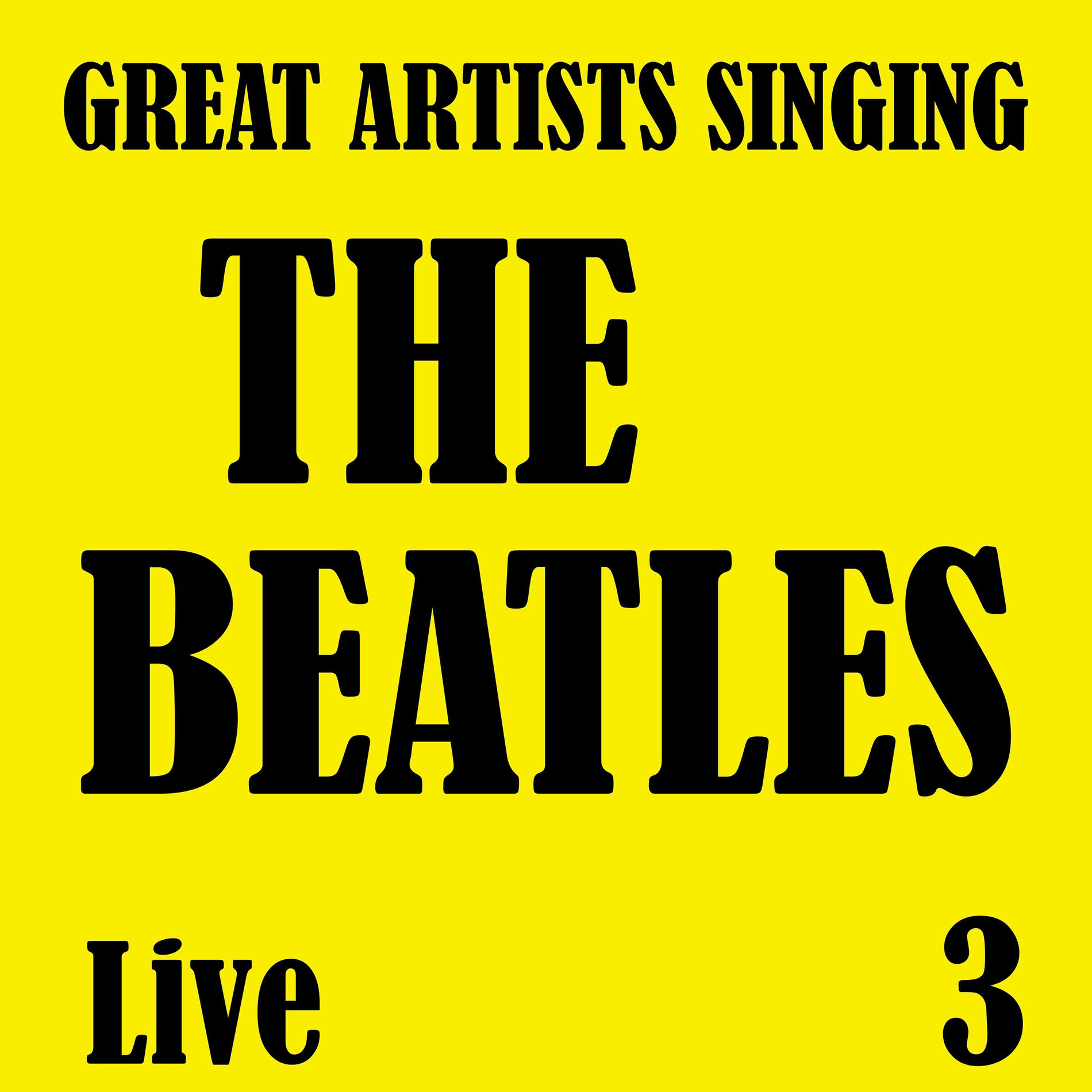 Album cover of Great Artists Singing the Beatles Live, Vol. 3