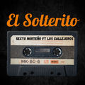 El Solterito (feat. Los Callejeros)