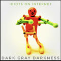 Dark Gray Darkness