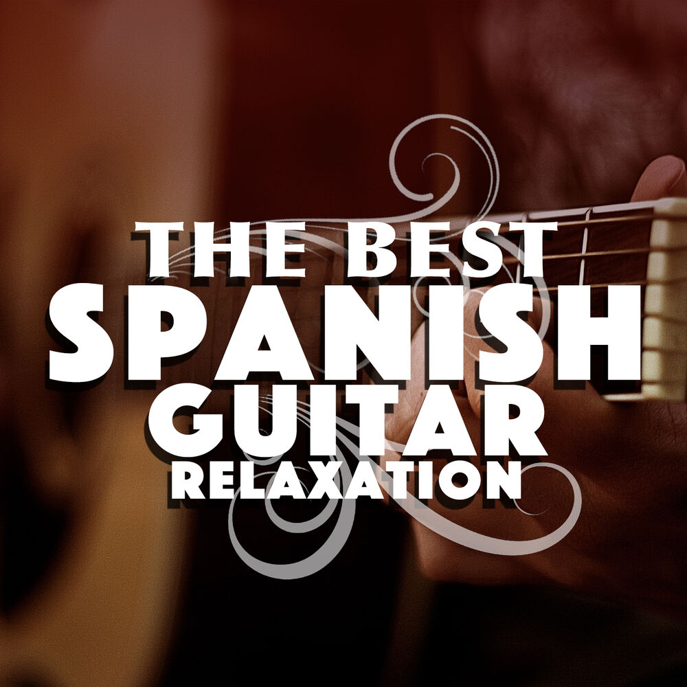 Picture of The Best Spanish Guitar Relaxation