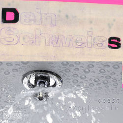 Dein Schweiss