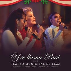Cover of Y Se Llama Perú - Teatro Municipal de Lima (En Vivo)
