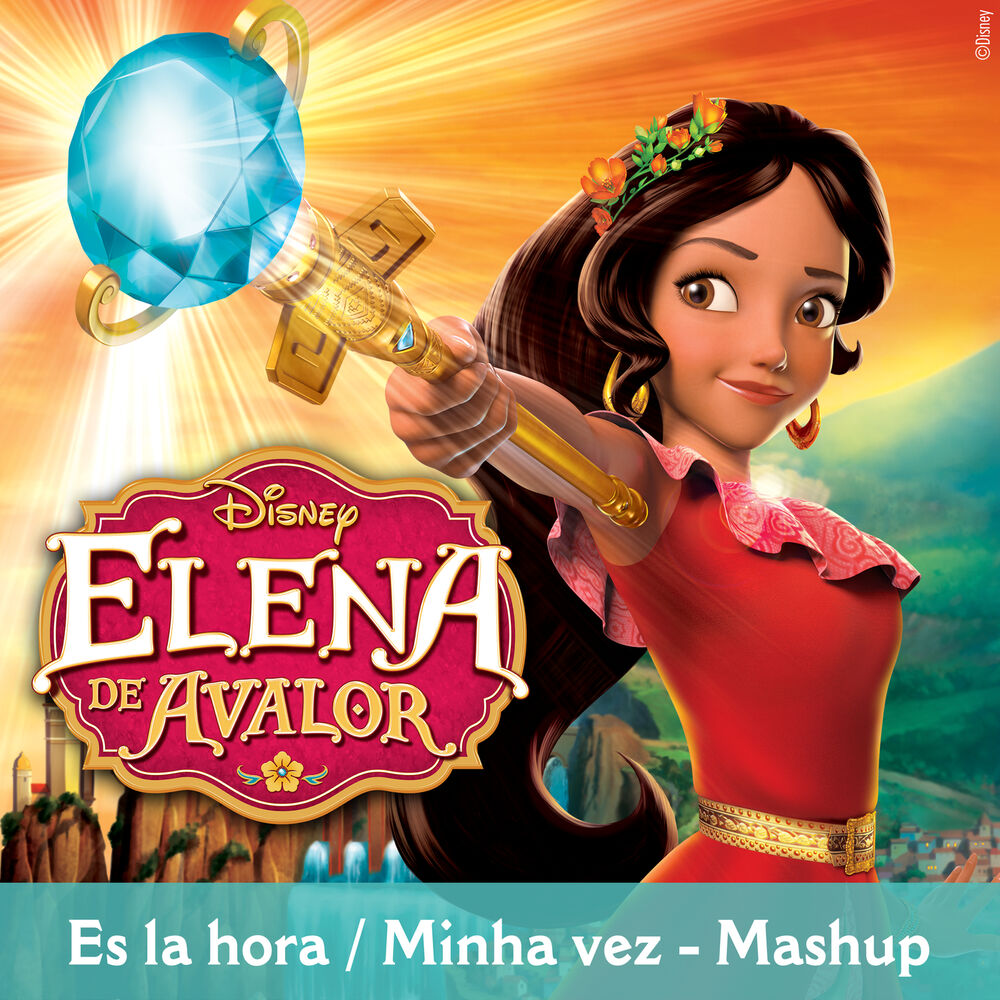 Picture of Es la hora / Minha vez - Mashup (From "Elena of Avalor"/Multi-language Version)