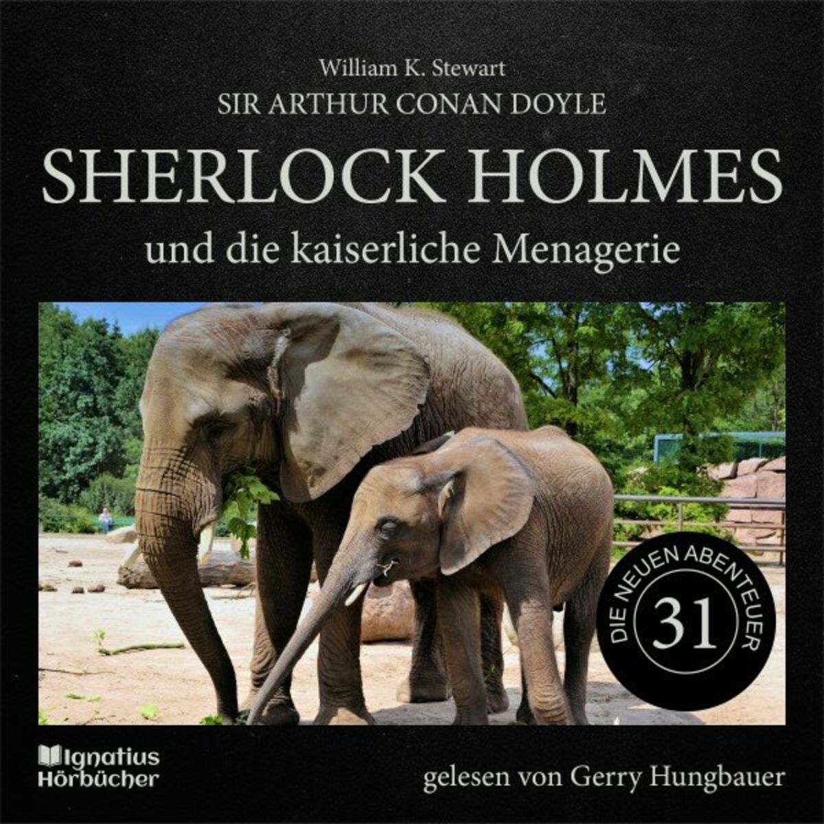 Album cover of Sherlock Holmes und die kaiserliche Menagerie (Die neuen Abenteuer, Folge 31)