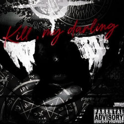 Cover of Kill My Darling by undefined