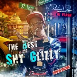 Cover of Trap Game: The Best Of Shy Glizzy (Presented by DJ Flash)