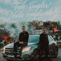 Tudo Simples, Nada Complicado