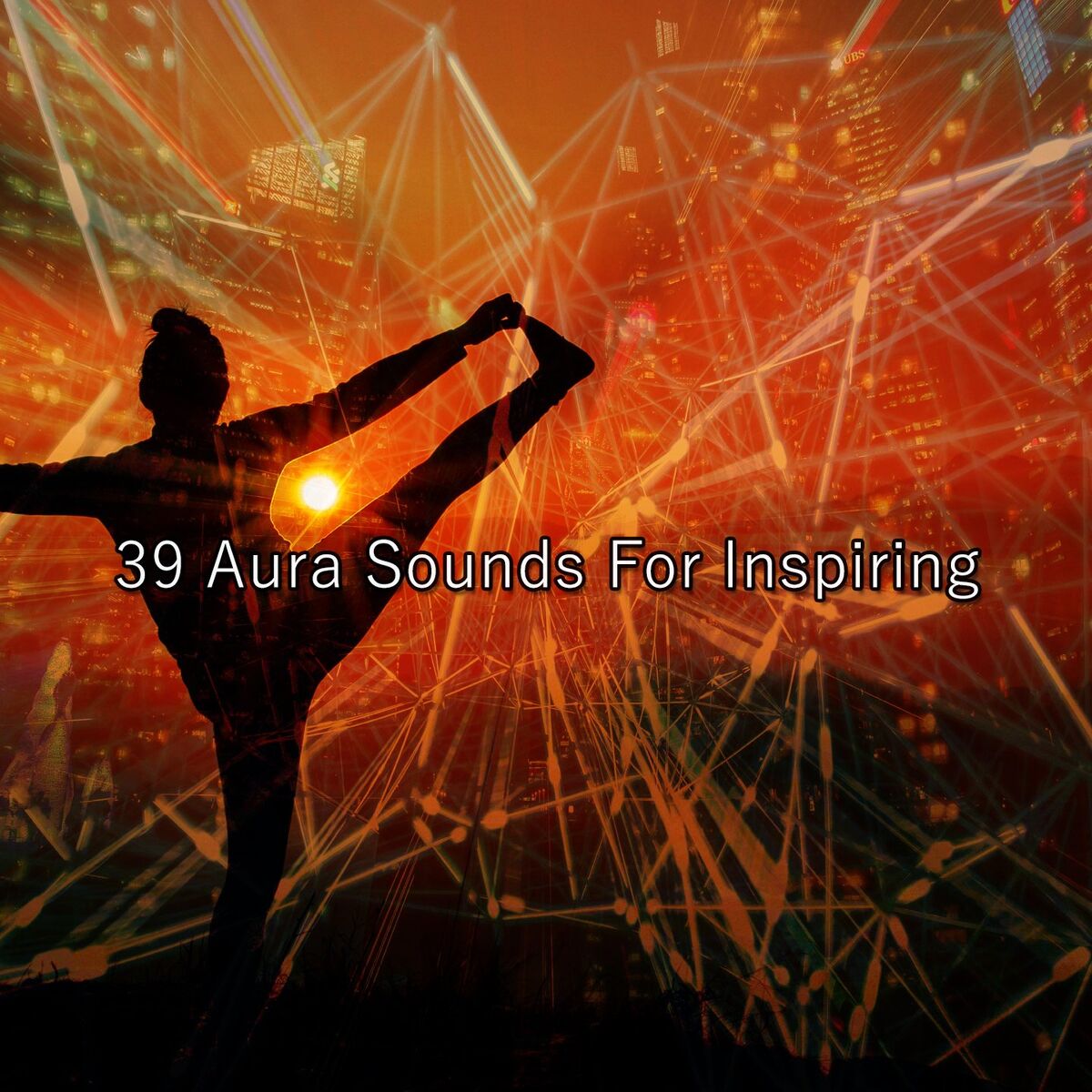 Album cover of 39 Aura Sounds For Inspiring