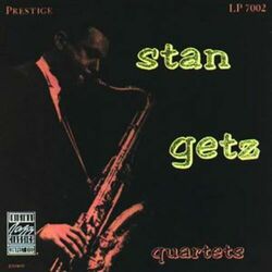 Cover of Stan Getz Quartets (Remastered)