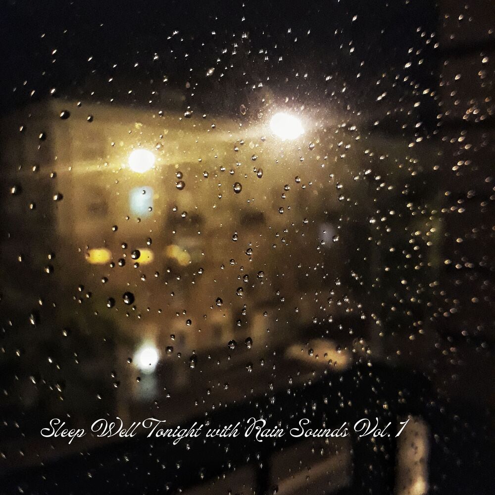 Picture of Sleep Well Tonight with Rain Sounds Vol. 1