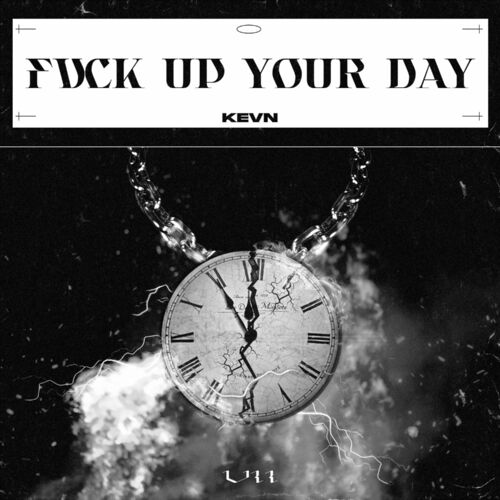  kevn - Fuck Up Your Day (2024) 