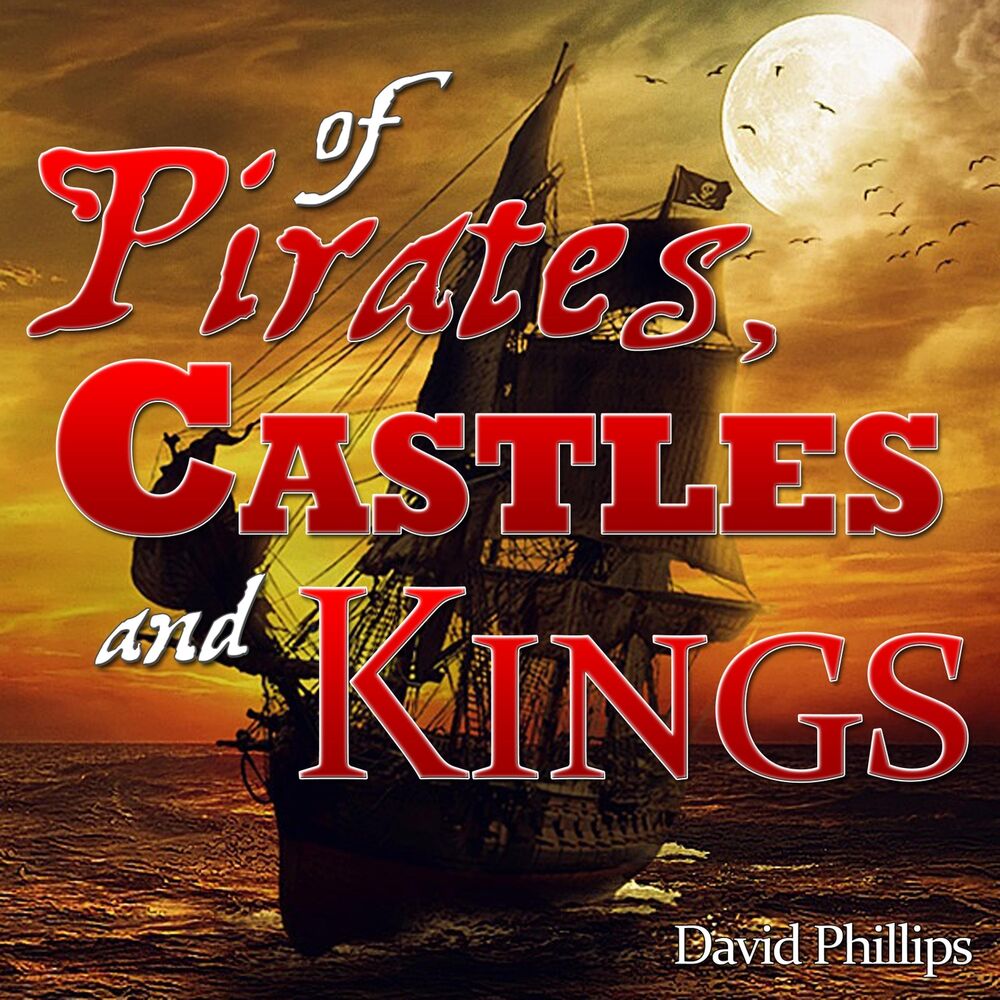 Picture of Of Pirates, Castles and Kings