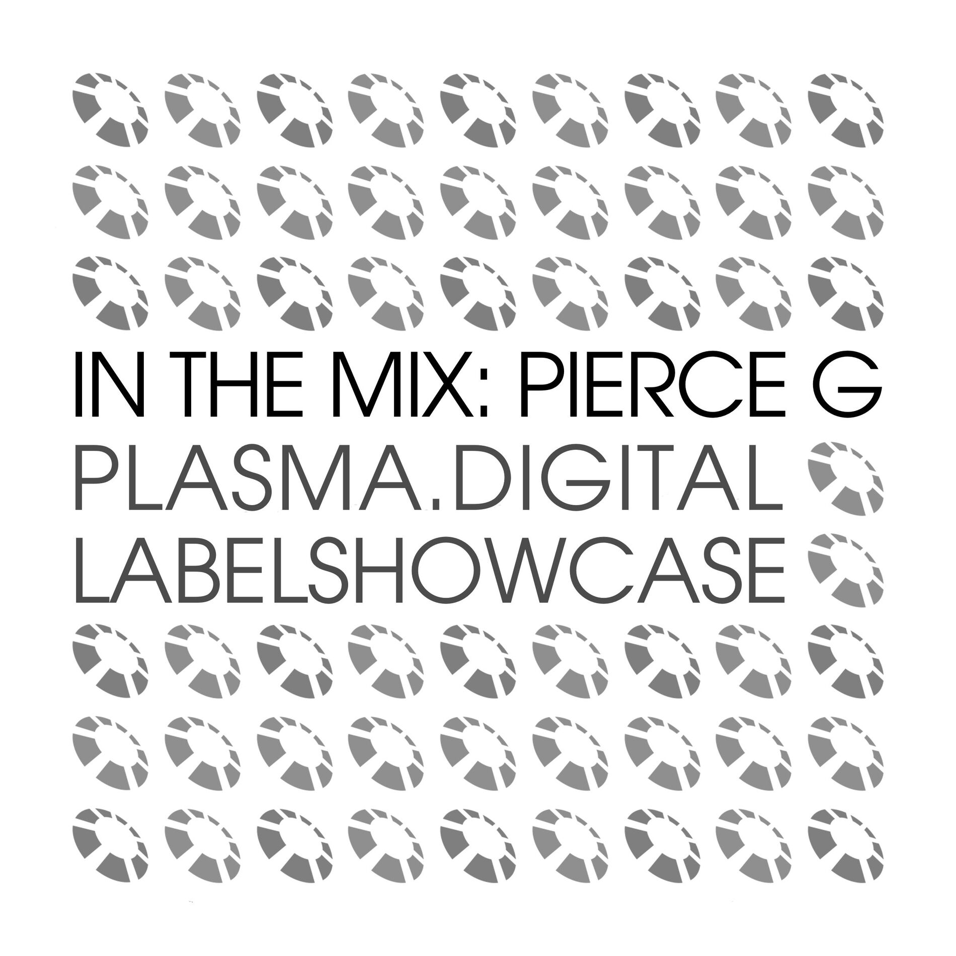 Album cover of In The Mix: Pierce G - plasma.digital Labelshowcase