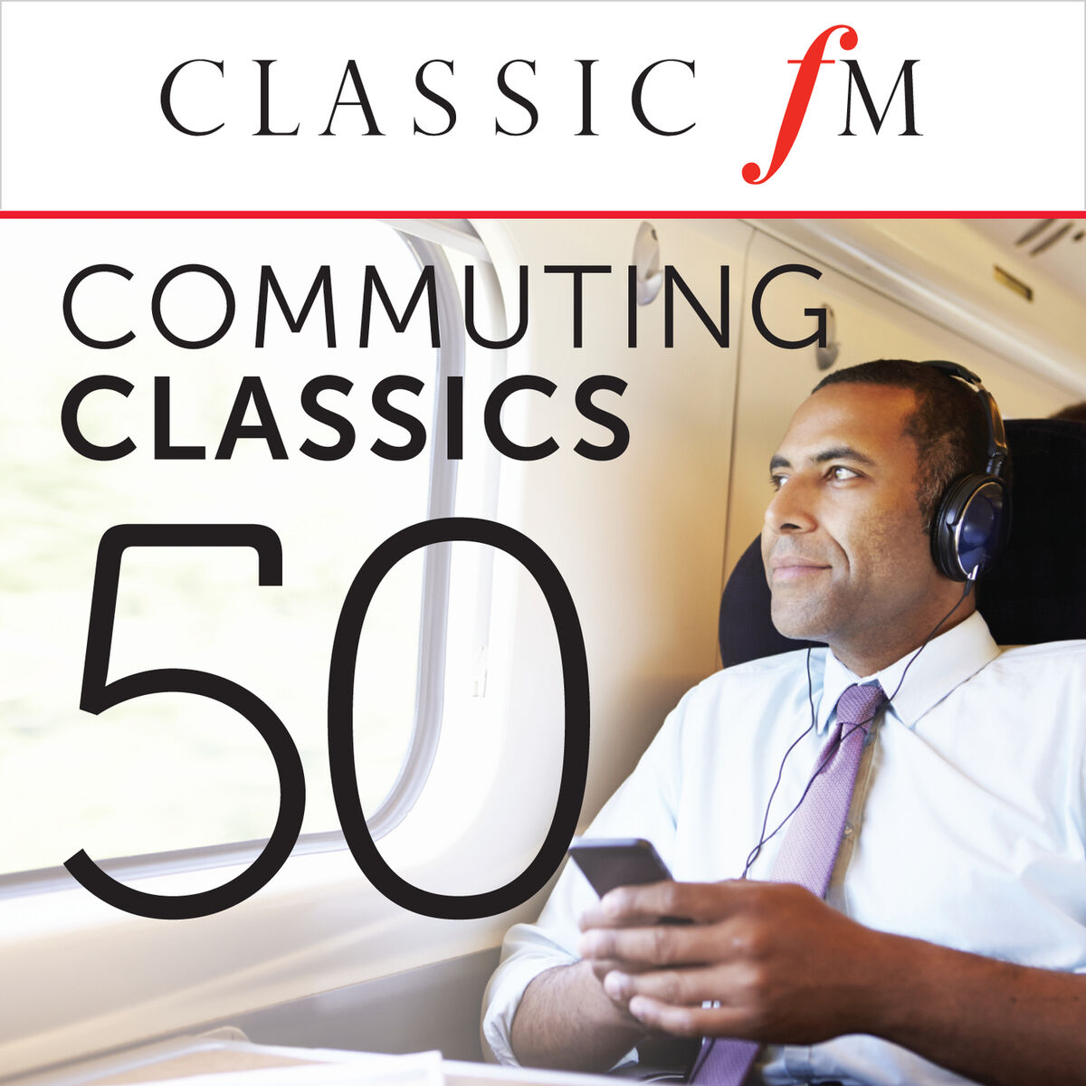 Album cover of 50 Commuting Classics (By Classic FM)