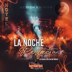 La Noche Perfecta / Le Hace Falta Un Beso (Sesión En Vivo)
