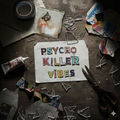 Psychokiller Vibes