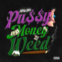 Cover of Pussy Money Weed