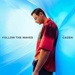 Cover of Follow The Waves (feat. Caden)