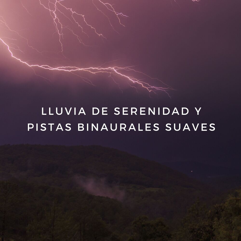 Picture of Lluvia De Serenidad Y Pistas Binaurales Suaves