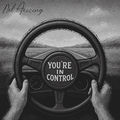 You&rsquo;re In Control