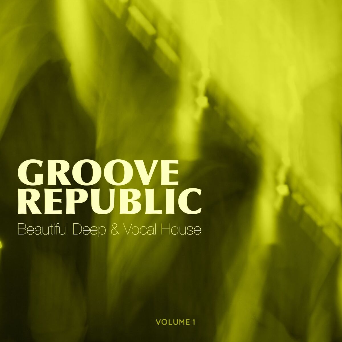Album cover of Groove Republic, Vol. 1 (Beautiful Deep & Vocal House)