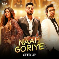 Cover of Naah Goriye (Sped Up)