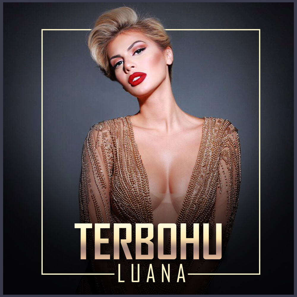 Picture of Luana Vjollca - Terbohu