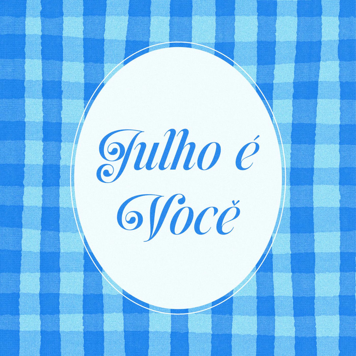 Album cover of Julho é você