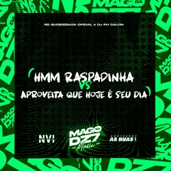 Cover of Hmm Raspadinha X Aproveita Que Hoje É Seu Dia