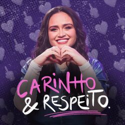 Cover of Carinho E Respeito