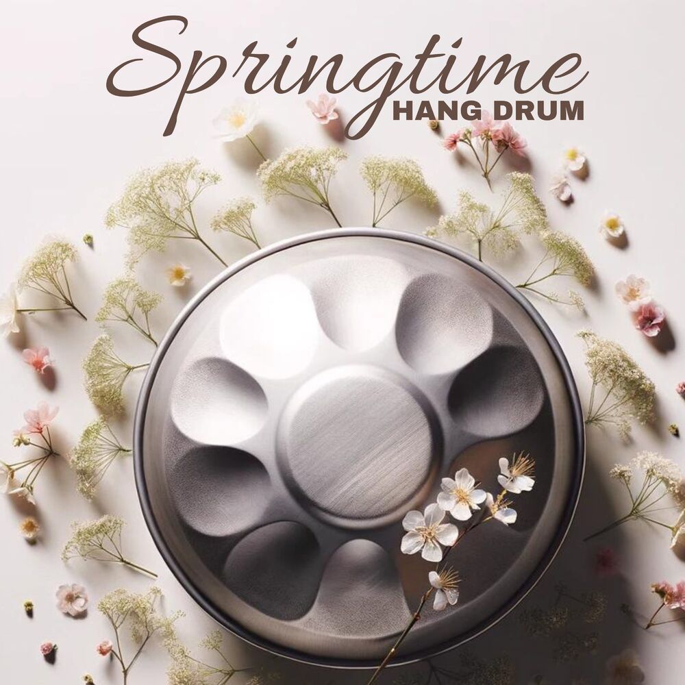 Picture of Springtime Hang Drums: Positive Energy Activation and Awakening Meditation
