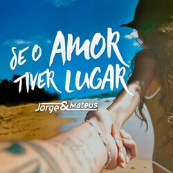 Cover of Se o Amor Tiver Lugar