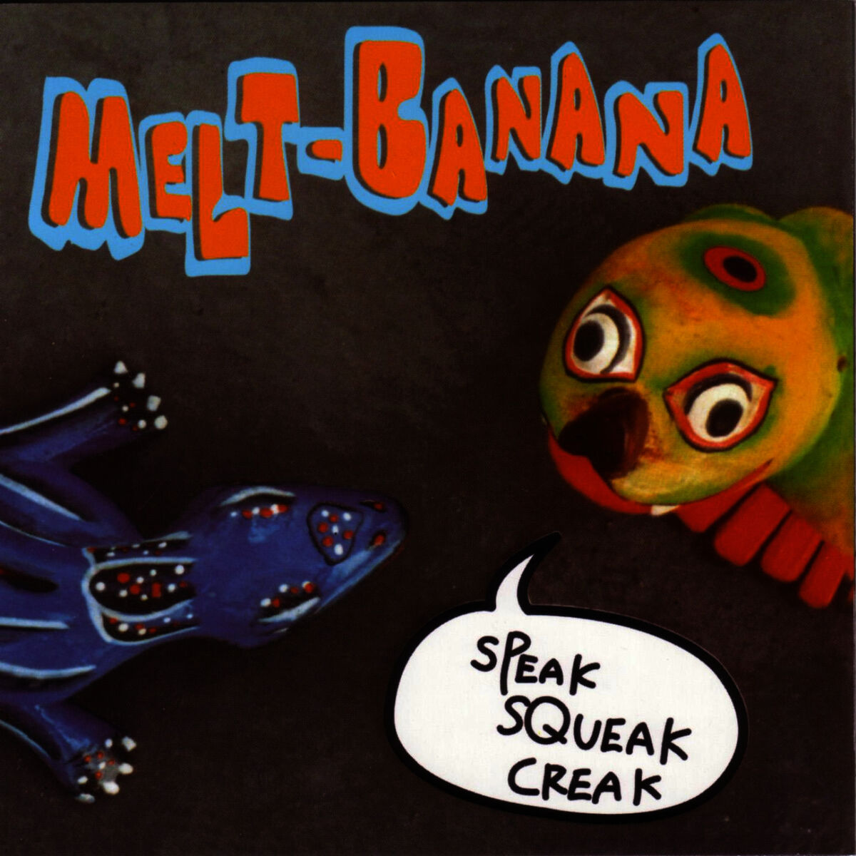 Album cover of Speak Squeak Creak