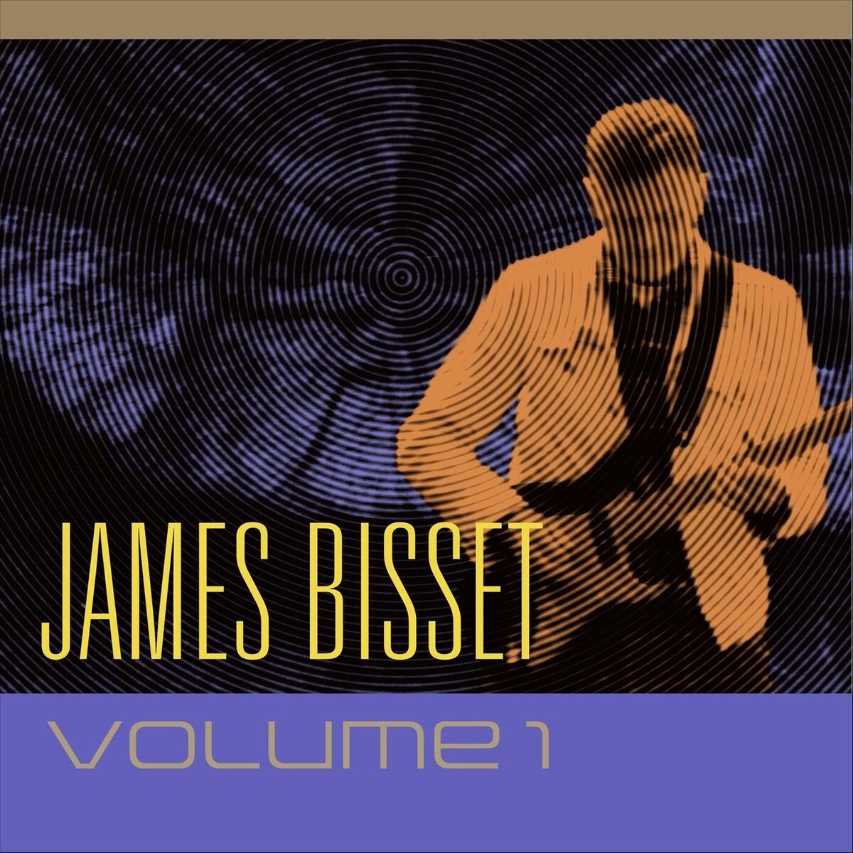Album cover of James Bisset, Vol. 1