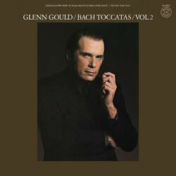 Cover of Bach: Toccatas Vol. 2, BWV 911 & 914-916 (Gould Remastered)
