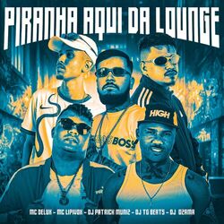 Cover of A Piranha Aqui da Lounge